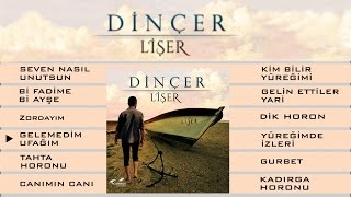 Dinçer - Gelemedim Ufağım Resimi