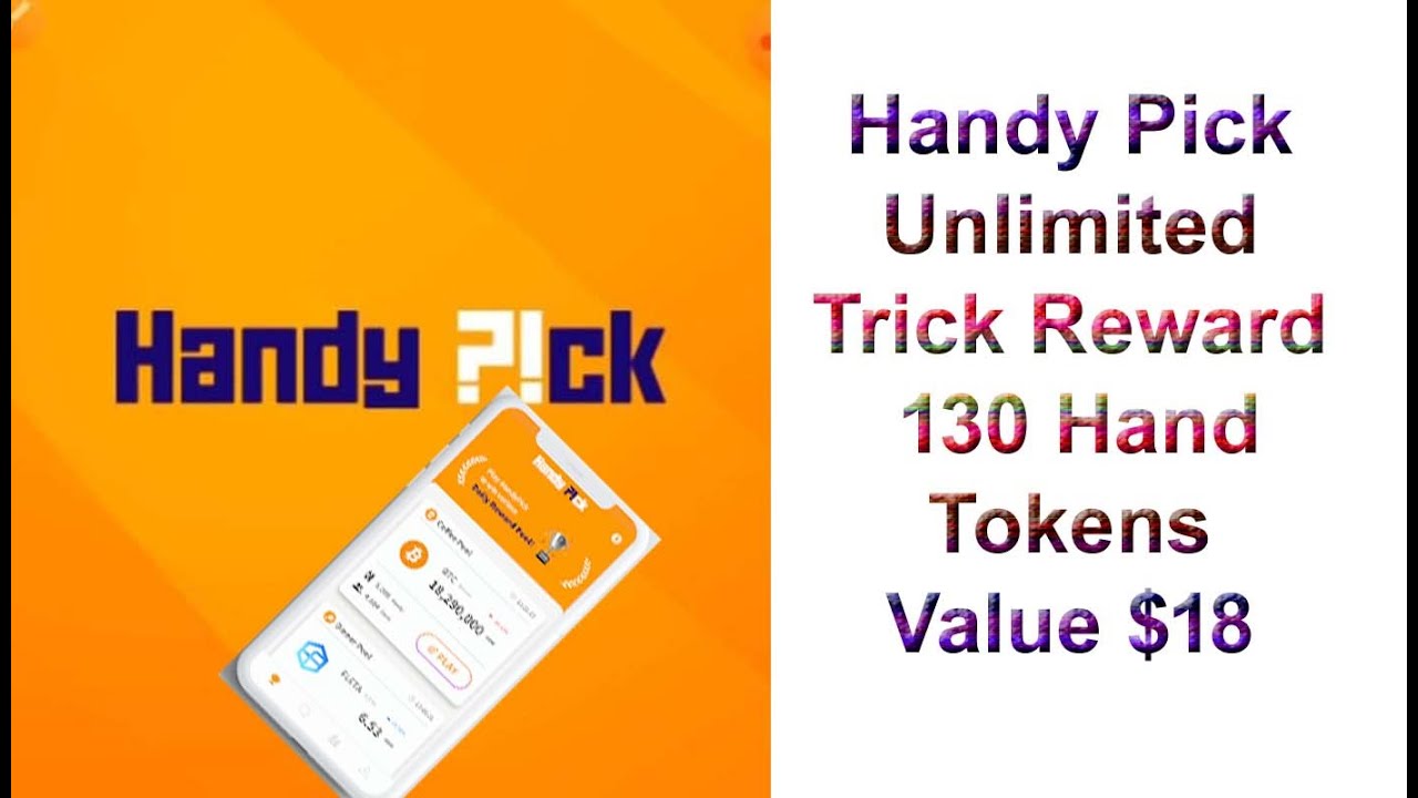 Handy Pick Unlimited Trick | Reward 130 Handy Tokens Value $18 | New Crypto Airdrop 2021