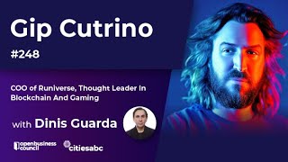 Gip Cutrino, COO of Runiverse, Thought Leader In Blockchain And Gaming