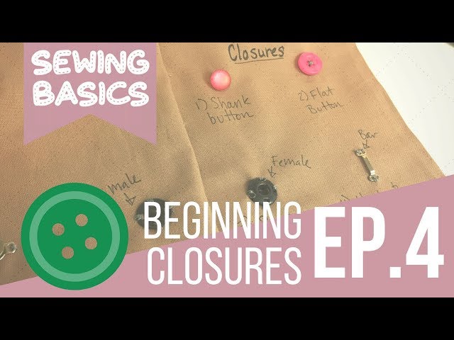☆[Sewing Basics] Ep.4 Closures☆