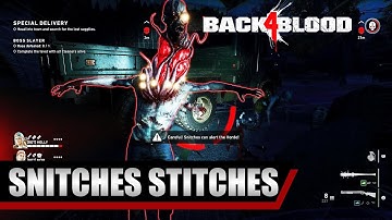 SNITCHES GET STITCHES - Kill Snitch Without Alerting Horde | Back 4 Blood