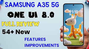 Samsung A35 5G One UI 8.0 Android 16 Update Full Review 54+ New Features & Improvements