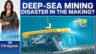 Will Deep Sea Mining Destroy our Oceans? | Vantage with Palki Sharma