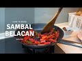 Simple steps to make delicious sambal belacan  kellys private kitchen