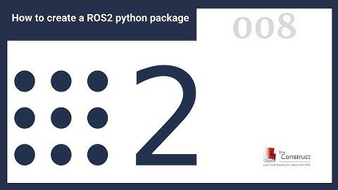 [ROS2 Tutorials] How to Create a ROS2 Package (Python)