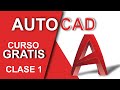 Curso rapido de AutoCAD desde CERO 2021 - CLASE 1