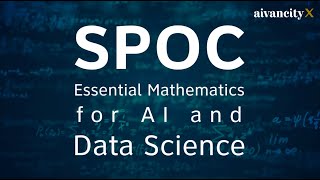 aivancityX - Teaser SPOC Essential Mathematics for Artificial Intelligence & Data Science