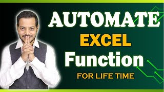 Automate Excel Functions for life time | Automation in function possible now