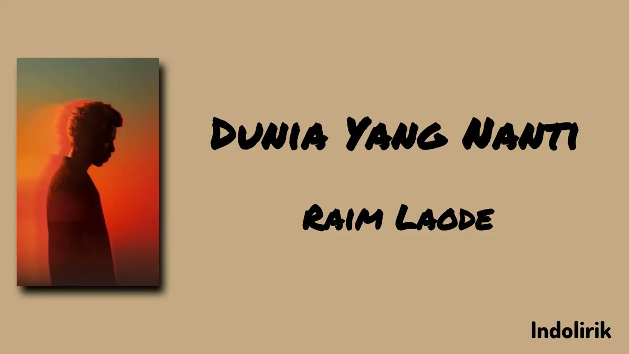 Cover Dunia Yang Nanti - Raim Laode | Lirik Lagu