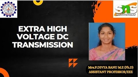 Divya Banu.P|Extra High voltage transmission|SNS Institutions