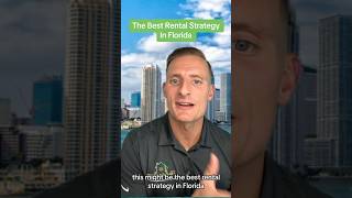 The Best Rental Strategy In Florida #realestate #southflorida