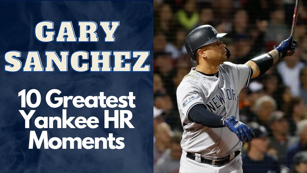 Gary Sanchez 10 Greatest Yankee Home Run Moments 