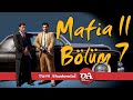 Mafia 2 Bölüm 7