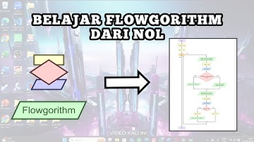 Belajar FLOWGORITHM Bagi Pemula