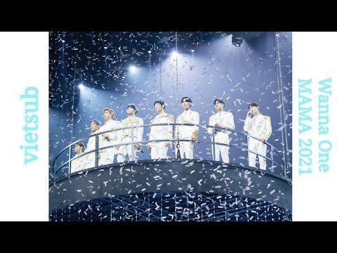 Bài Hát Mới Của Wanna One - [Vietsub] Wanna One 워너원 - Mnet Asia Music Awards MAMA 2021