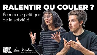 Ralentir ou Couler ? | Timothée Parrique & Corinne Morel-Darleux | UNIL - Moins c'est mieux # 5