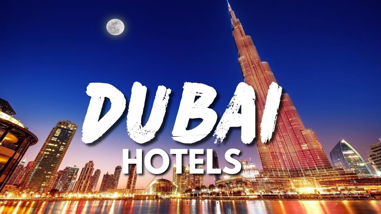 Top 10 Most Luxurious Hotels in Dubai 2021