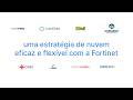 Fortinet e a nuvem: Casos de sucesso em cibersegurança