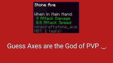 Minecraft Axes are better than Swords