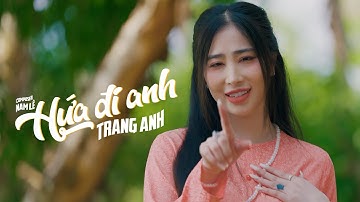 HỨA ĐI EM - TRANG ANH x NAM LÊ | MUSIC VIDEO OFFICIAL