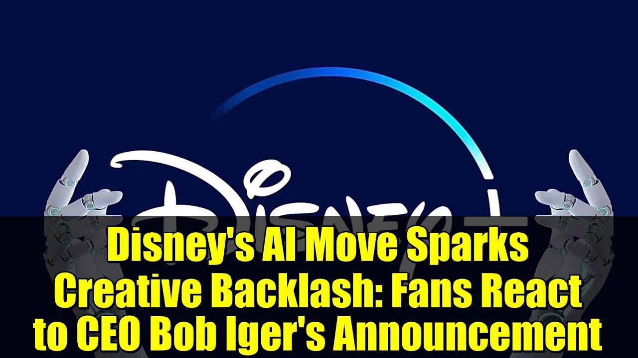 Disney's AI Move Sparks Creative Backlash: Fans React to CEO Bob Iger's Announcement