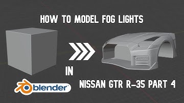 HOW TO MAKE FOG LIGHTS | Nissan GT-R 2017 3D Car Modeling in Blender | Tutorial Series Part 4