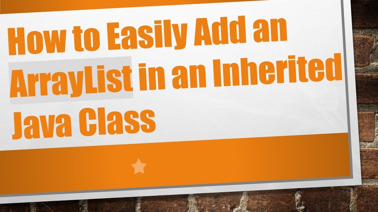How to Easily Add an ArrayList in an Inherited Java Class - YouTube
