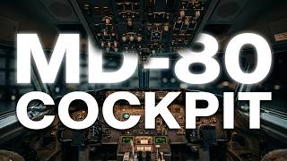 McDonnell Douglas MD-80 Cockpit Panel Introduction | Complete Flight Deck Overview