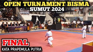FINAL Juara 1,2,3🔥 Open Turnamen Piala BISMA SUMUT 2024 | KATA PraPemula Putra