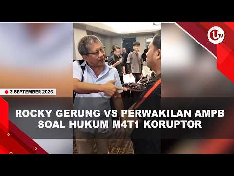 ROCKY GERUNG DEBAT PANAS DENGAN PERWAKILAN AMPB SOAL HUKUMAN M*T! KORUPTOR | U-NEWS