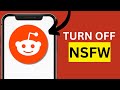 How to Turn Off NSFW Content on Reddit