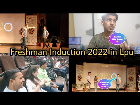 Freshman Induction 2022 in Lpu | Lovely Professional University vlog #vlog #lpu