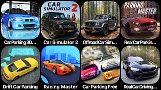 Car Parking 3D, Car Simulator 2, Offroad Car Simulator, Real Car Parking, Drift Car Parking