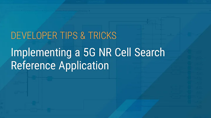 Implementing a 5G NR Cell Search Reference Application