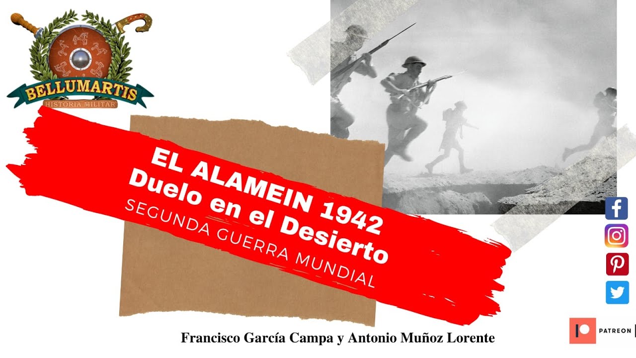 BATALLA DE EL ALAMEIN, 1942. Duelo en el Desierto   **Antonio Muñoz Lorente **