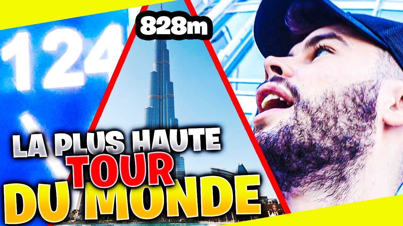EN HAUT DE LA PLUS HAUTE TOUR DU MONDE (828m) A DUBAI !