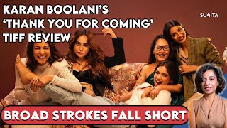 Famous Thank You For Coming Movie Review: Feminist Comedy or Male Gaze? - Sucharita Tyagi | TIFF 2023 Net Worth