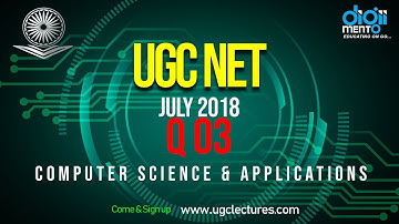 Q03 UGC NET July 2018 Computer Science and Application Question paper solution