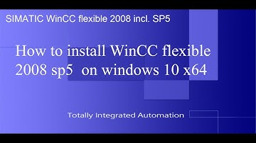 How to install Simatic wincc flexible 2008 sp5 on windows 10