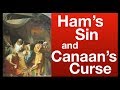 Noahs nakedness the sin of ham and the curse of canaan genesis 91929