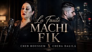 Cheb Houssem & Cheba Dalila - La Faute Machi Fik Fiya Ana (Cinematic Oriental Version Cover) |روعة❤️