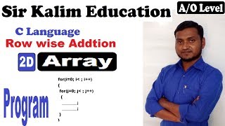 Row and column wise addition in 2D Array || c languages program, flowchart, Algorithm