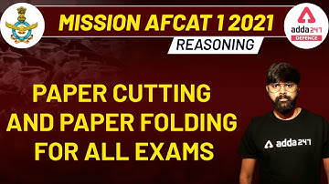 MISSION AFCAT 1 2021 | Reasoning | Paper Cutting and Paper Folding for all Exams