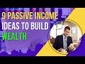 Top 9 Passive Income Ideas to Build Wealth | Passive Income Guide | Side Hustles | Business Ideas