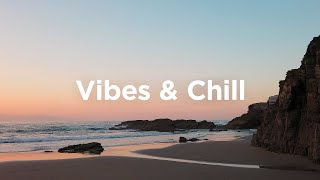 Vibes & Chill 🌸 Chillout Tracks to Release Your Stress