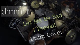 Jason Lawrence (drmmr1) - I Prevail - Let Me Be Sad - DRUM COVER