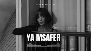 Ya Msafer (Razz Mix 2023)
