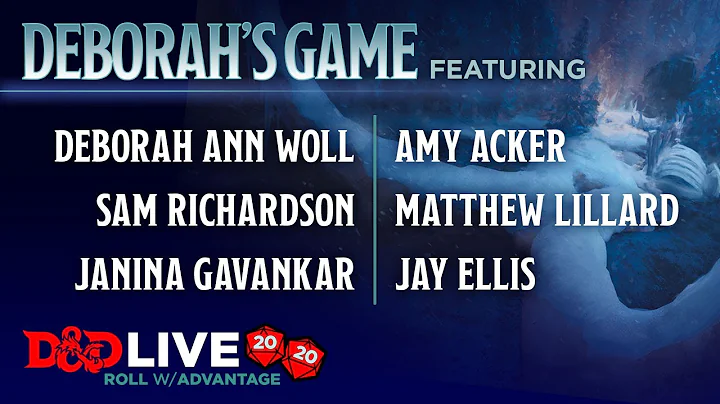 Deborah's Game - D&D Live 2020