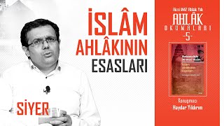 İslam Ahlâkının Esasları (Babanzâde Ahmed Naim) | Haydar Yıldırım