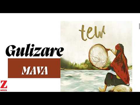 Mava - Gulizare I Tew © 2016 Kalan Müzik